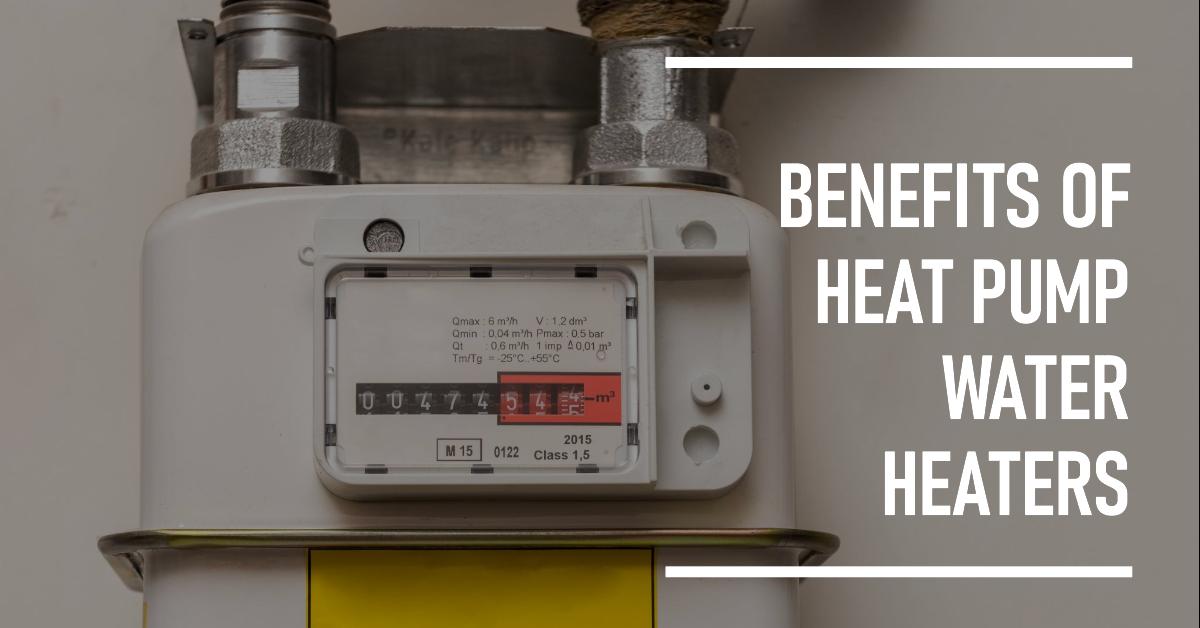 Benefits of Heat Pump Water Heaters